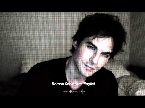 Damon Salvatore vibe music 