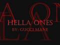 Gucci Mane- Hella Ones 