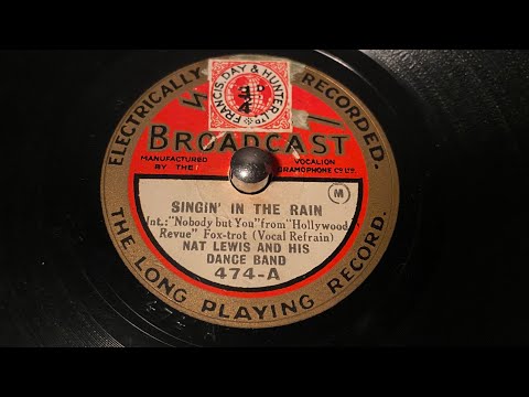 Nat Lewis - Singin’ In The Rain - 78 rpm - Broadcast 474