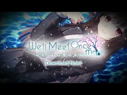 We’ll Meet Once More