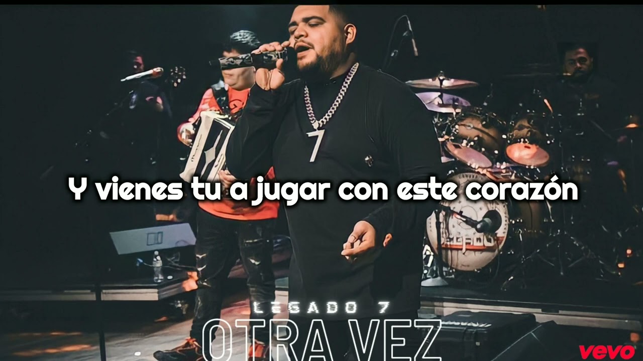 Legado 7 Otra Vez [VídeoLyric 2023 Letra]