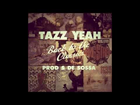 Tazz Yeah - Back to the classics (Prod S de Sossa)
