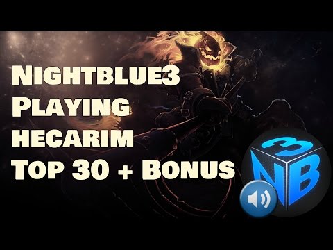 Nightblue3 Playing Hecarim Top 30 Play + Bonus| League of Legend