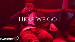 NAV - Here We Go ft.  PARTYNEXTDOOR  *NEW SONG 2017*