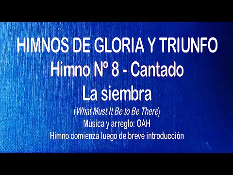 Himnos de Gloria Nº 8 - La siembra