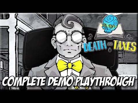 Death and Taxes Complete Demo Playthrough - No Commentary