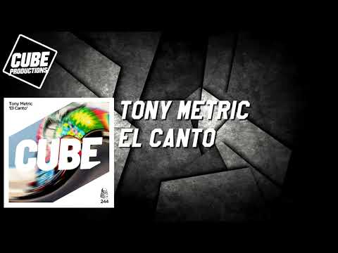 TONY METRIC - El Canto [Official]
