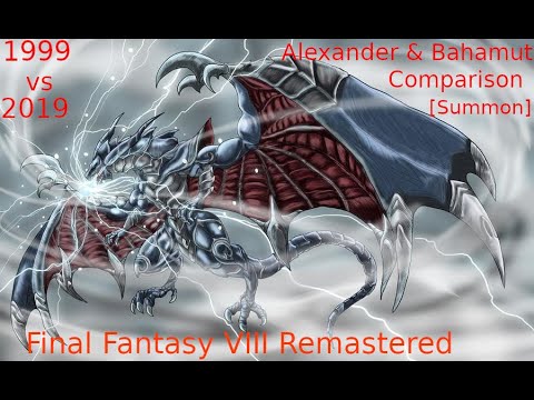 Final Fantasy VIII Remastered[1999 vs 2019]Alexander & Bahamut Comparison
