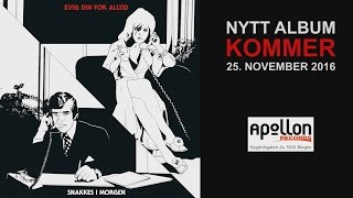 Evig Din For Alltid - SNAKKES I MORGEN