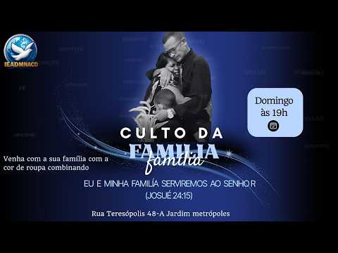 CULTO DA FAMÍLIA AO VIVO