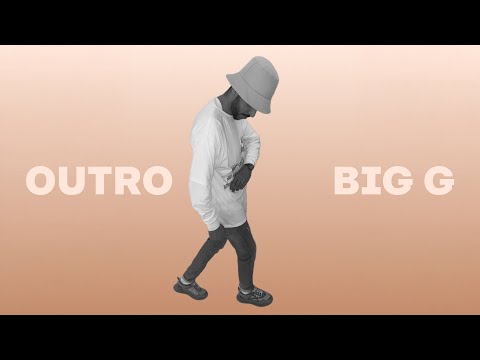 BIG G official audio | OUTRO أوترو | prod by cushtybeats