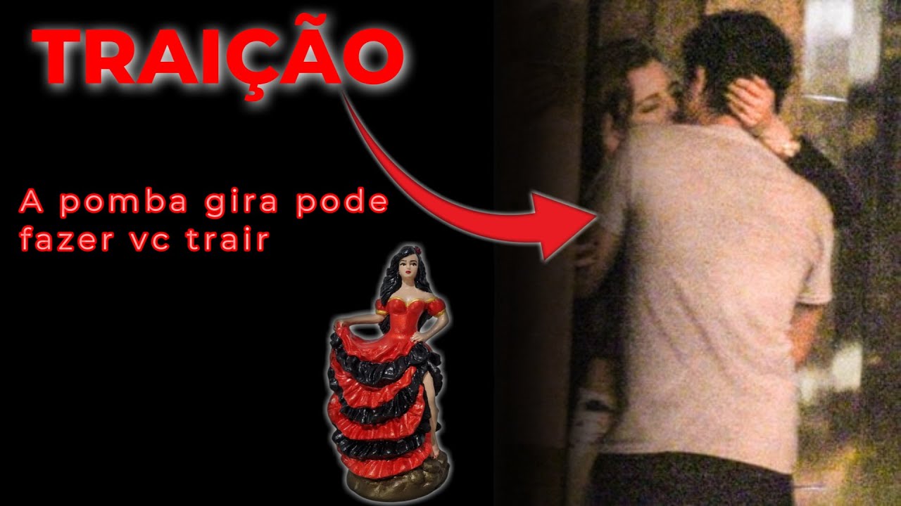 Pomba Gira💃 pode influenciar a Traição 😱