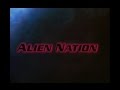 Alien Nation Opening And Closing Credits And Theme Song
