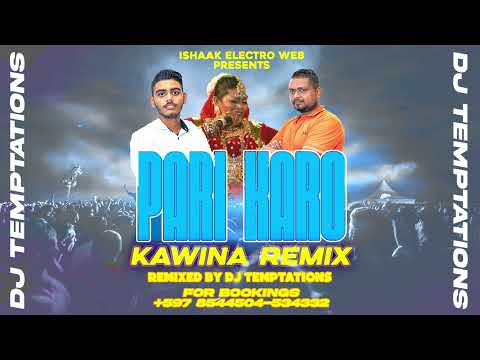 PARI KARO KAWINA MIX(REMIXED BY DJ TEMPTATIONS)