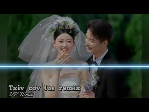 Txiv cov lus remix - Đang Thao - Top nkauj hmoob remix 2025 l VP Remix 