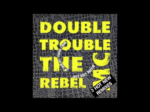 Double Trouble & The Rebel Mc - Just Keep Rockin' (Original Sk'ouse Mix)