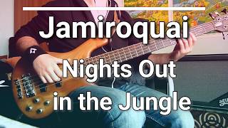 Jamiroquai - Nights Out in the Jungle [TABS] bass cover 🎸