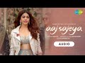 Aaj Sajeya | Alaya F | Goldie Sohel | Punit M | Dharma 2.0 | Audio Song