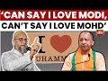 Asaduddin Owaisi Questions I Love Modi Vs I Love Muhammad Controversy India Today News
