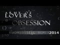 Army of lovers obsession Rudy Russell remix 