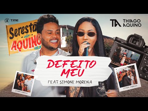 Thiago Aquino Feat.  ⁨Simone Morena   - DEFEITO MEU  (SERESTÃO DO AQUINO NO BAR DO ROGÉRIO)