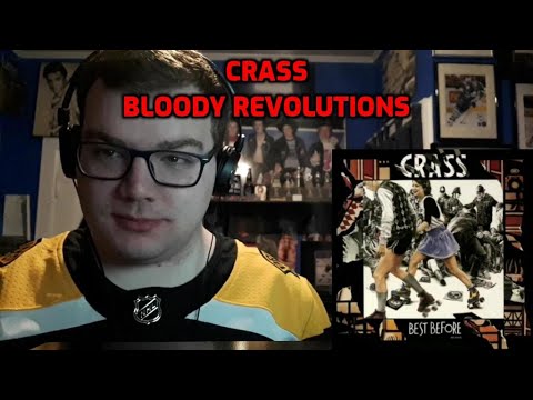 Crass - Bloody Revolutions Reaction!