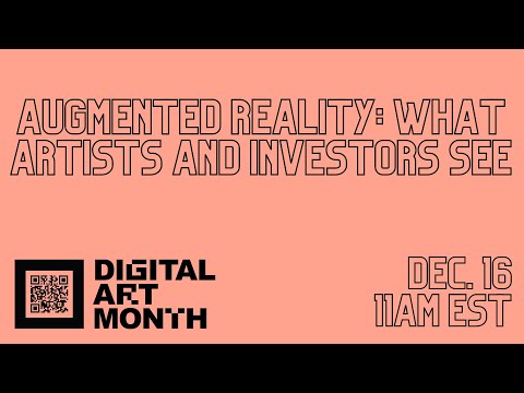 Augmented Reality: What Artists and Investors See