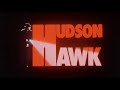 Hudson Hawk Theme ~ by Michael Kamen & Robert Kraft