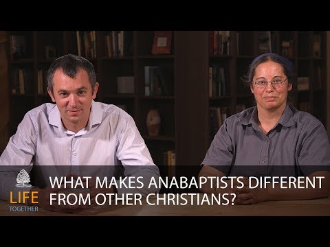 What Makes Anabaptists Different?