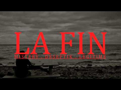 La Fin | Mistery x Deseptik x Legitime [Prod. by DeSs]