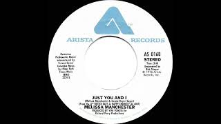 1976 HITS ARCHIVE: Just You And I - Melissa Manchester (stereo 45 single version)