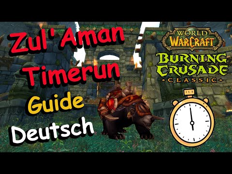 Zul'Aman Timerun - Guide - Zul'Aman | TBC Classic - Deutsch