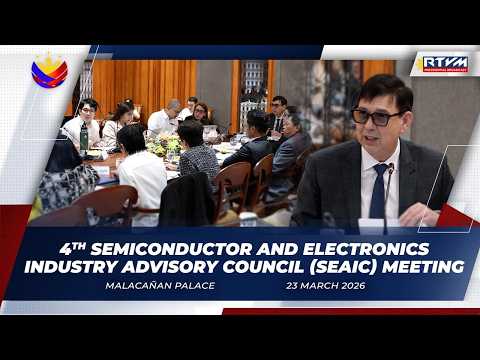 4th Semiconductor and Electronics Industry Advisory Council (SEIAC) Meeting 03/23/26