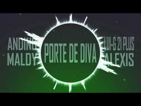 Andino Ft. Maldy, Lui-G 21 Plus & Alexis - Porte De Diva (YouNeed Music)