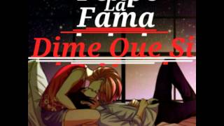 Felipe La Fama - Dime Que Si - ( Official Audio )