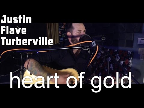 Justin Flave Turberville - Heart Of Gold