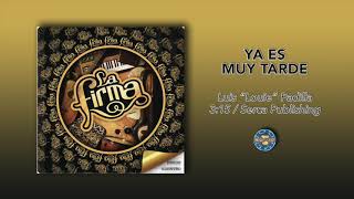 Ya Es Muy Tarde Music Video