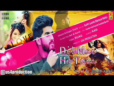 DIL MAI HO TUM | Junaid Altaf | Music Video | 2k20