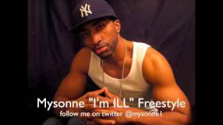 Mysonne - I'm ILL - Freestyle - New Hip Hop Song - Rap Video