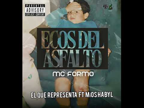 Mc Formo - El que representa ft Míos Habyl