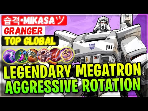 Legendary Megatron Aggressive Rotation [ Top Global Granger ] 습격•Mikasaツ - Mobile Legends Build