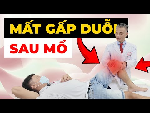 Mất Gấp Mất Duỗi Sau Phẫu Thuật - Bác Sĩ Hướng Dẫn Phục Hồi