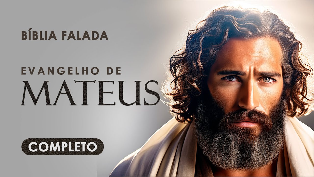 Evangelho de Mateus | Completo | Bíblia Falada (ACF)