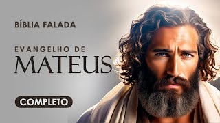 Evangelho de Mateus | Completo | Bíblia Falada (ACF)