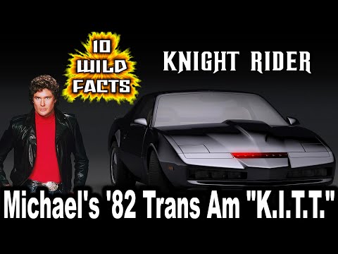 10 Wild Facts About Michael's '82 Trans Am "K.I.T.T." - Knight Rider