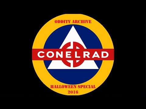 Oddity Archive: Episode 111 – Conelrad (Halloween Special 2016)