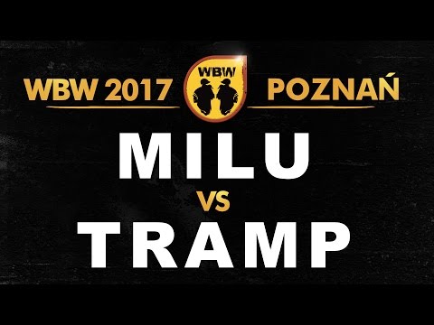 Milu 🆚 Tramp 🎤 WBW 2017 Poznań (freestyle rap battle) o 3 miejsce