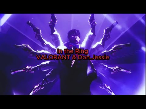 In The Ring - VALORANT & Don.Jessie (Lyrics)