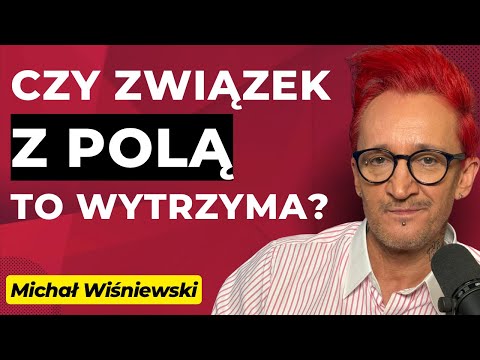 #78 "Rozstanie z Martą Wiśniewską to była najgorsza decyzja jaką podjąłem” - gość Michał Wiśniewski 