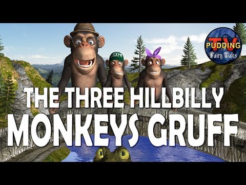 The Three Hillbilly Monkeys Gruff - Animated Fairy Tales